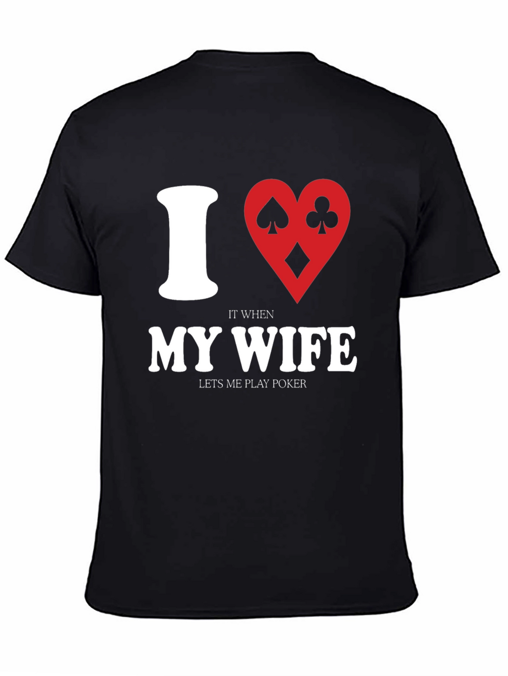 I Heart My Wife Poker Player Graphic T-Shirt