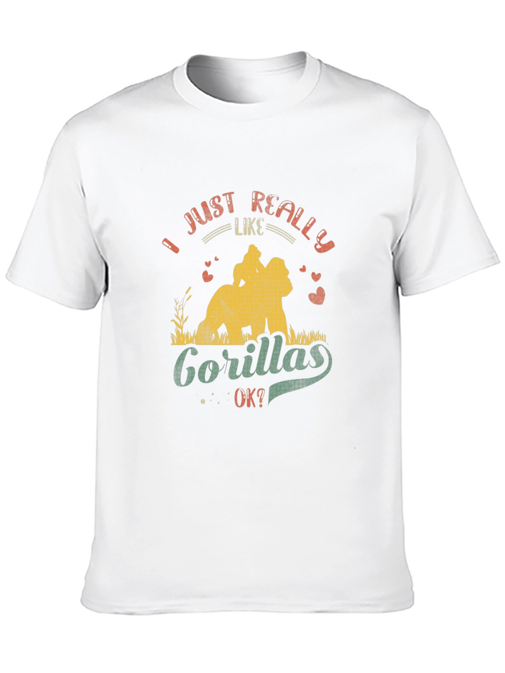 I Just Really Like Gorillas T-Shirt