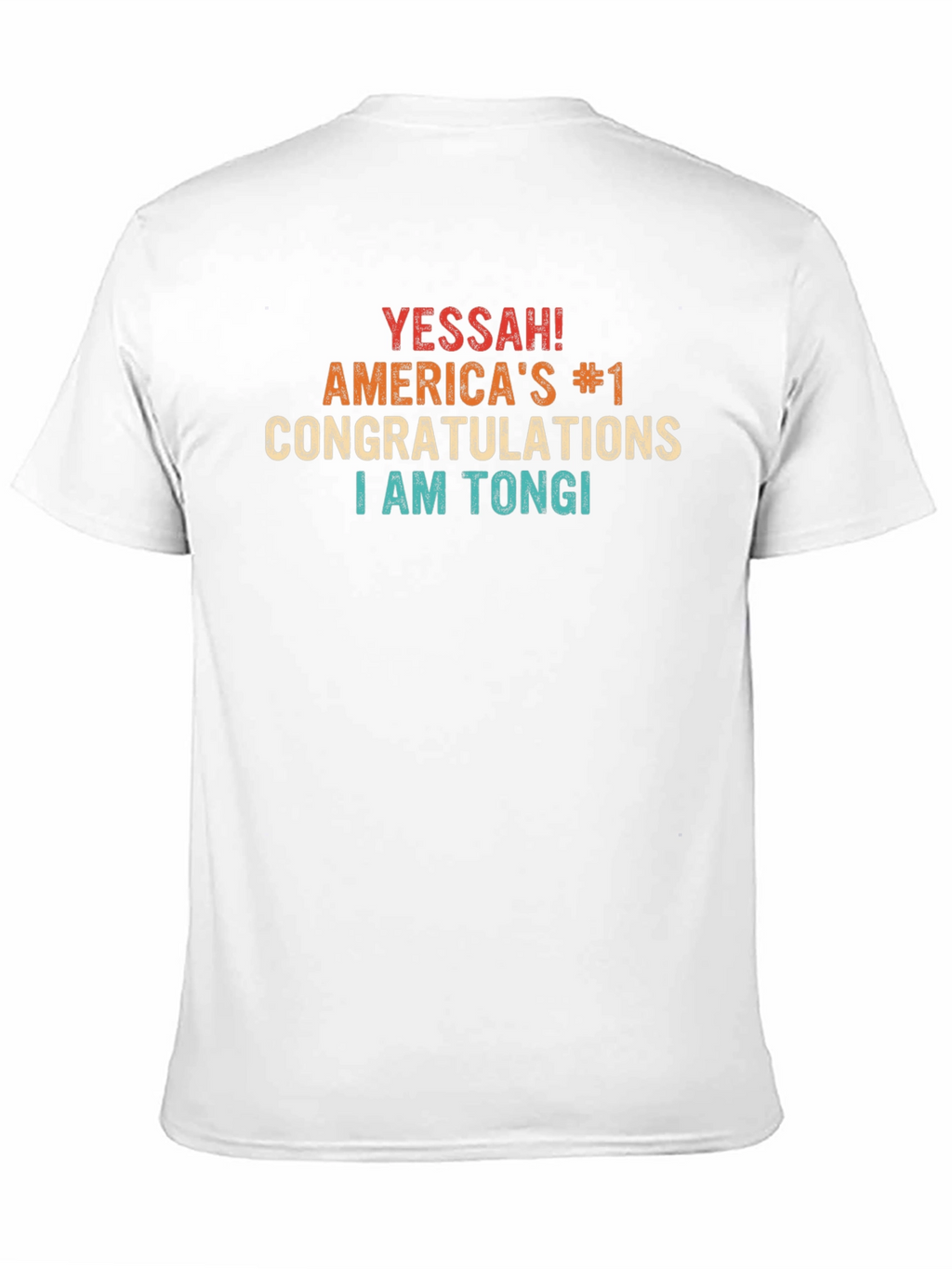 Yessah! I Am Tongi Americas #1 Congratulations Black T-Shirt
