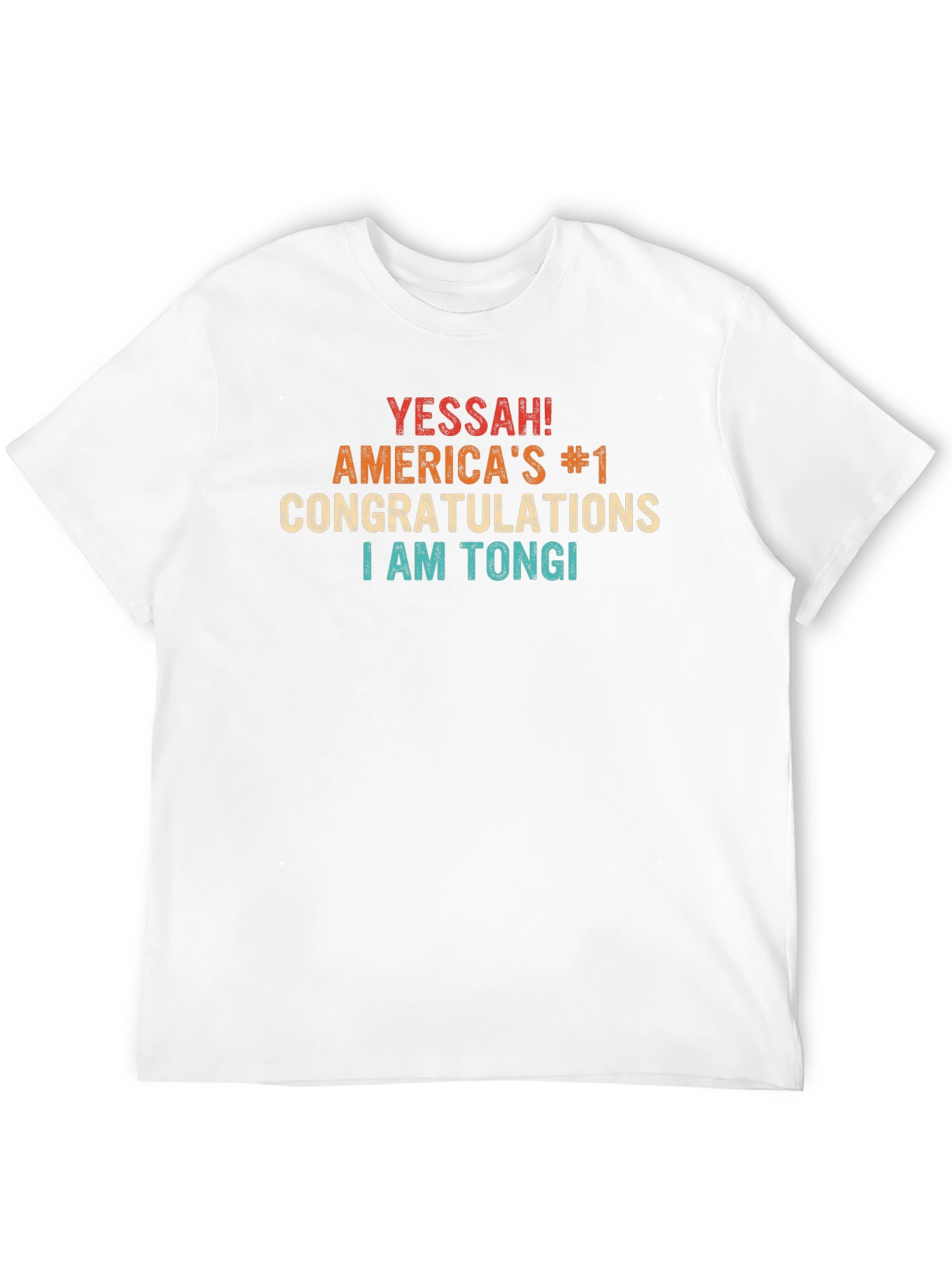 Yessah! I Am Tongi Americas #1 Congratulations Black T-Shirt