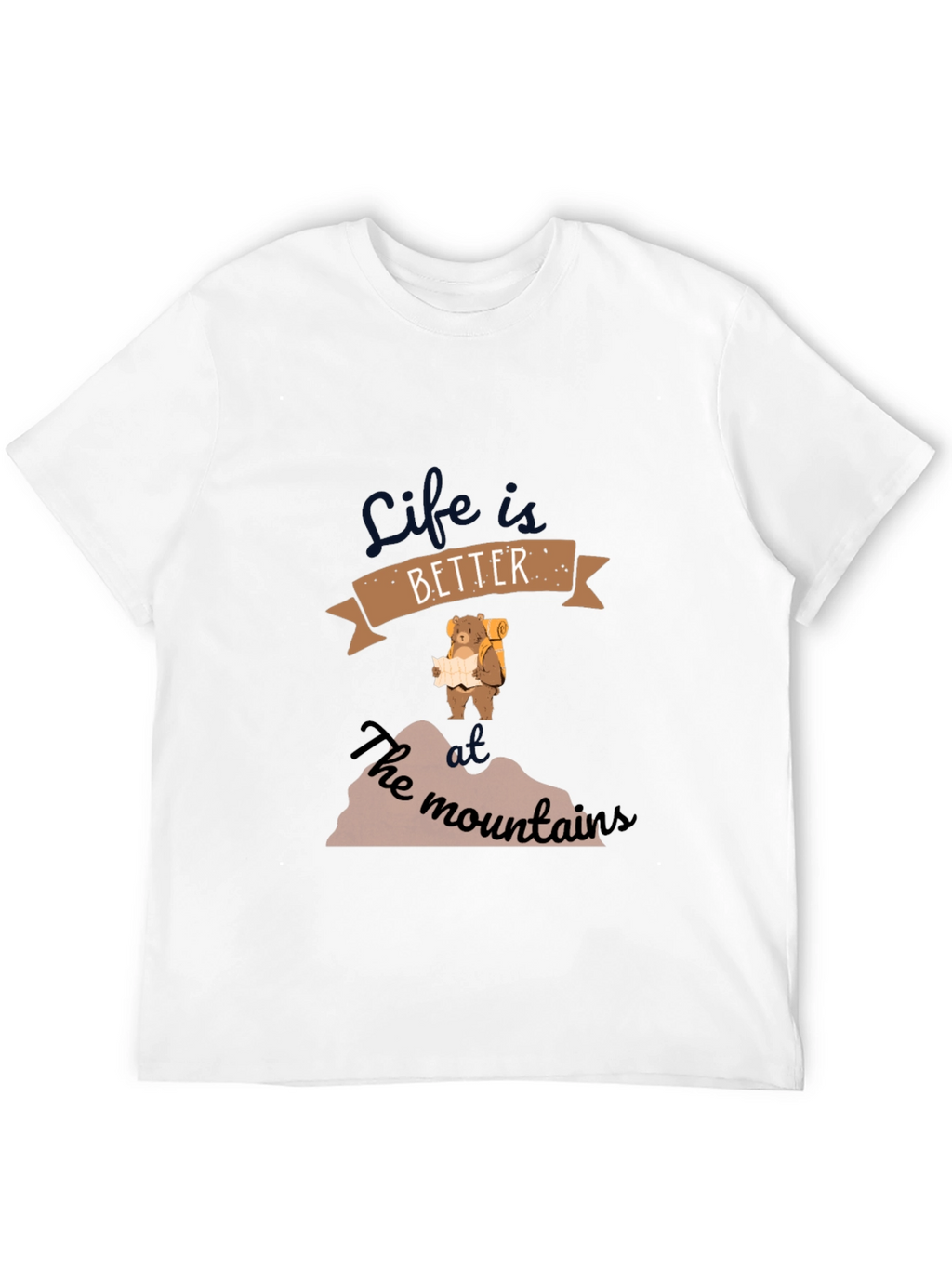 Life is Better on the Mountains T-Shirt