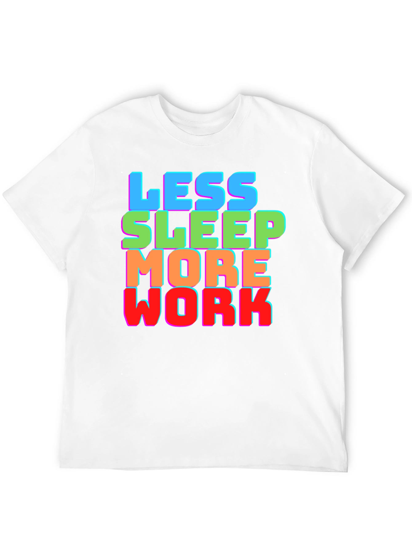 Less Sleep More Work Graphic Tee