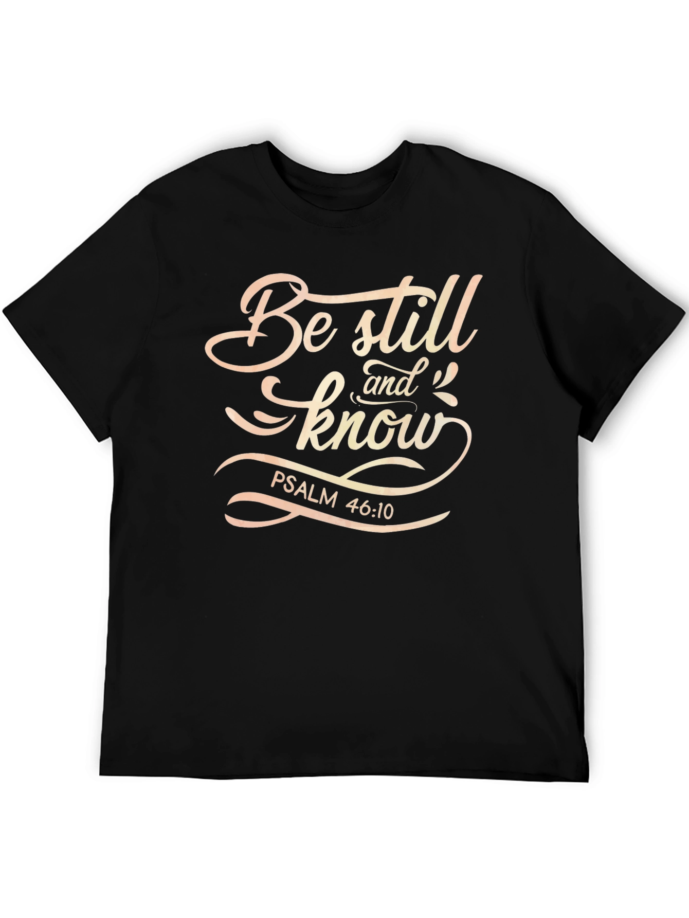Be Still and Know Graphic Tee - Psalm 46:10 Black T-Shirt
