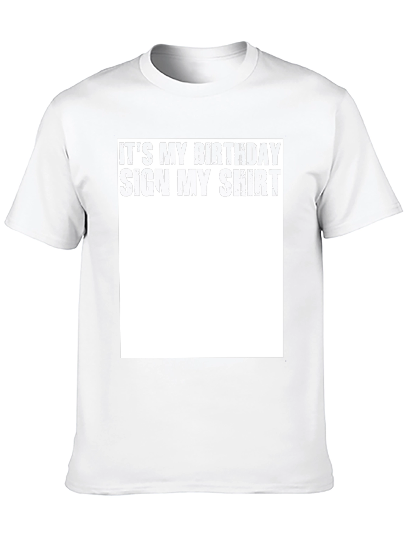 Its My Birthday Sign My Shirt - Black T-Shirt