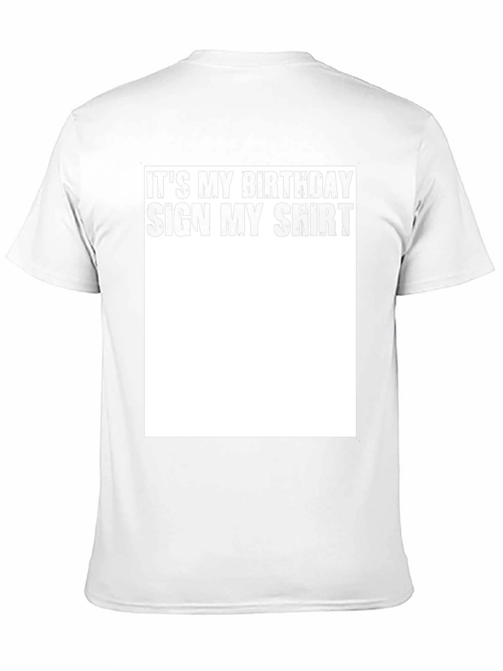 Its My Birthday Sign My Shirt - Black T-Shirt