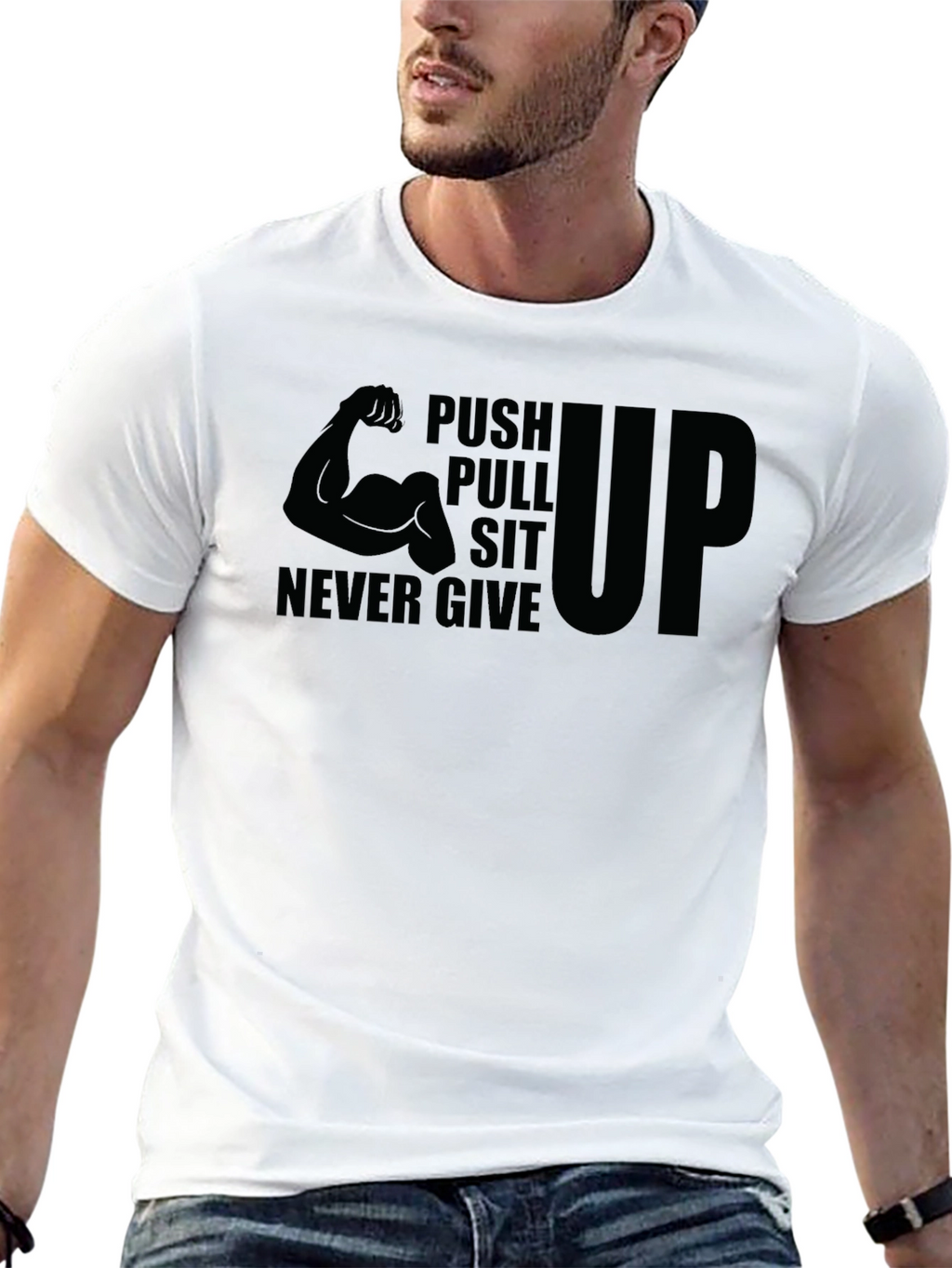 Push Pull Sit Up Never Give T-Shirt