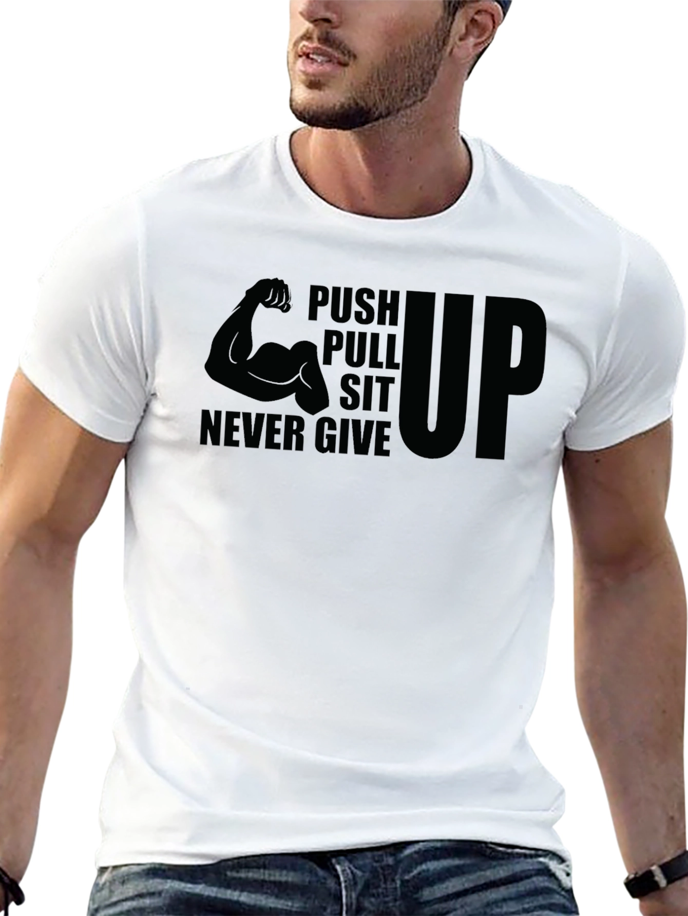 Push Pull Sit Up Never Give T-Shirt