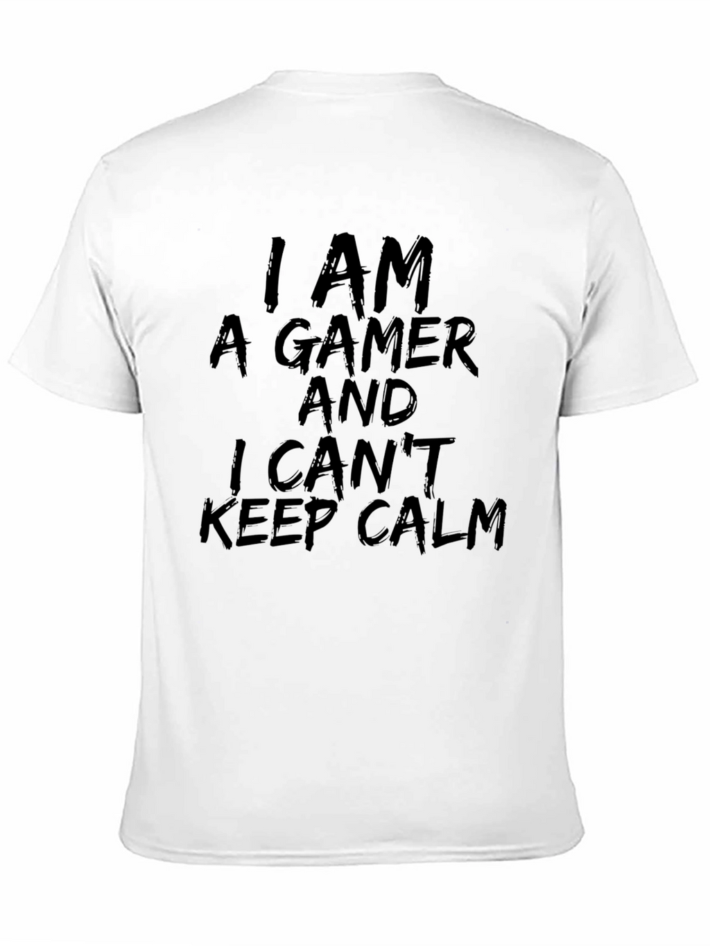 Gamer T-Shirt: I Cant Keep Calm Tee