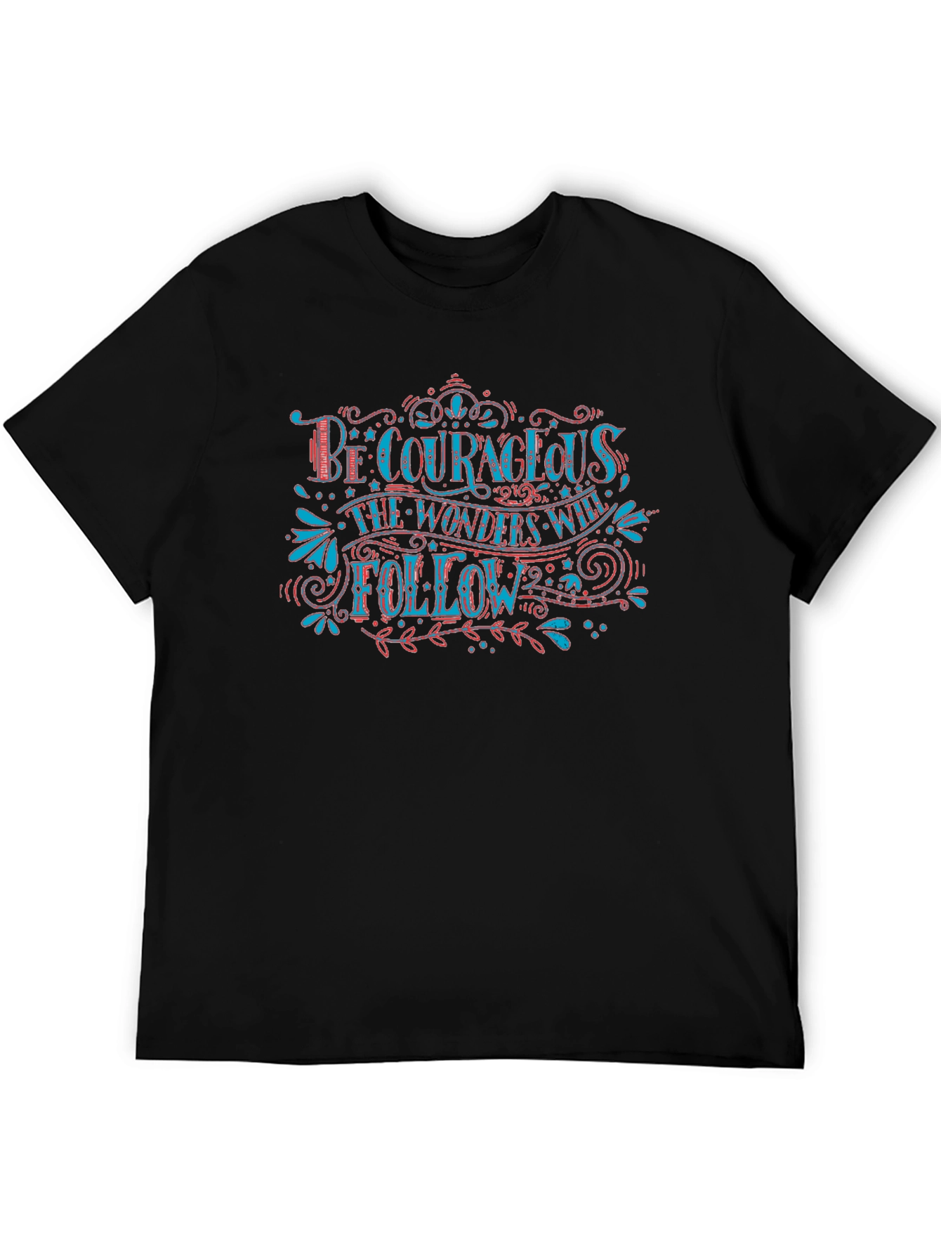 Be Courageous Graphic Tee - Inspirational T-Shirt
