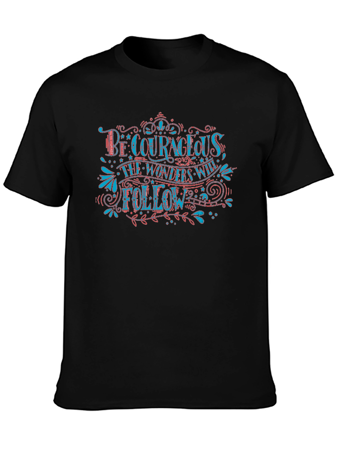 Be Courageous Graphic Tee - Inspirational T-Shirt