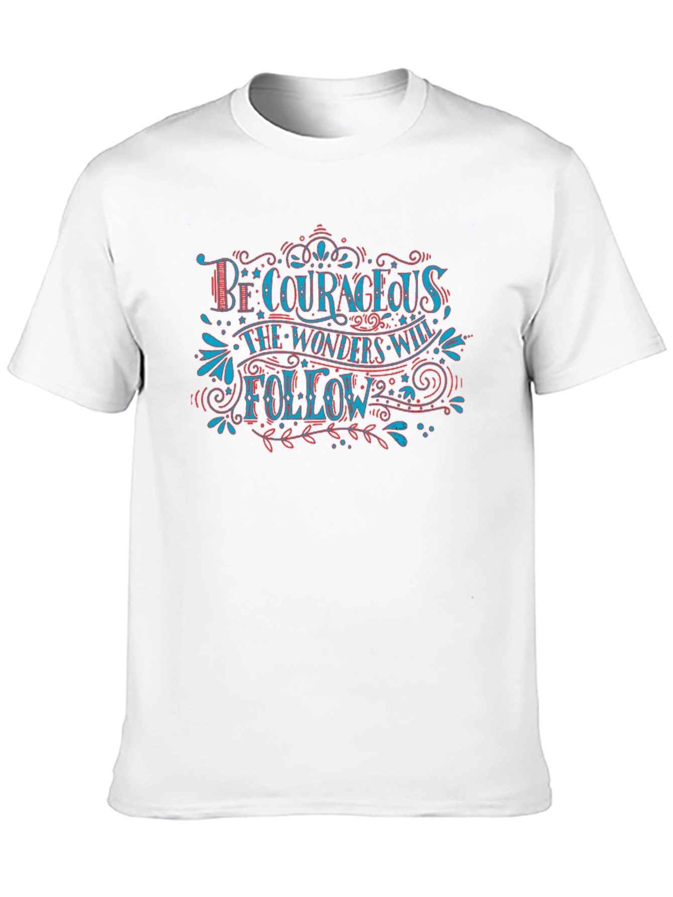 Be Courageous Graphic Tee - Inspirational T-Shirt