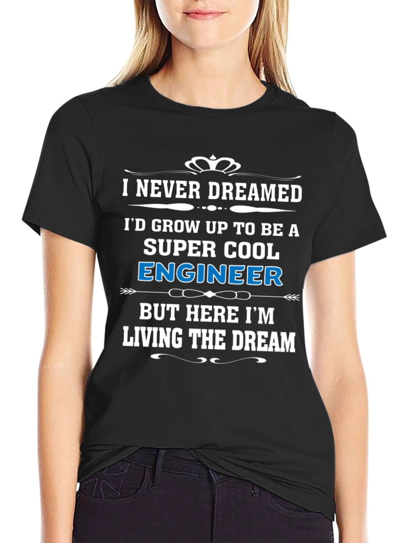 Super Cool Engineer T-Shirt - Living The Dream!