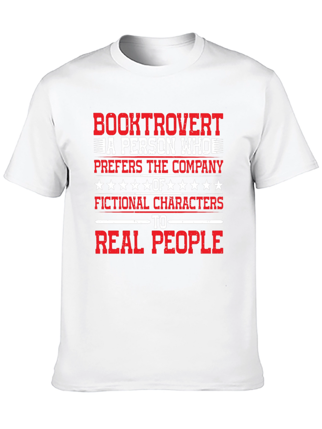Booktrovert T-Shirt: Prefers Fictional Characters Tee