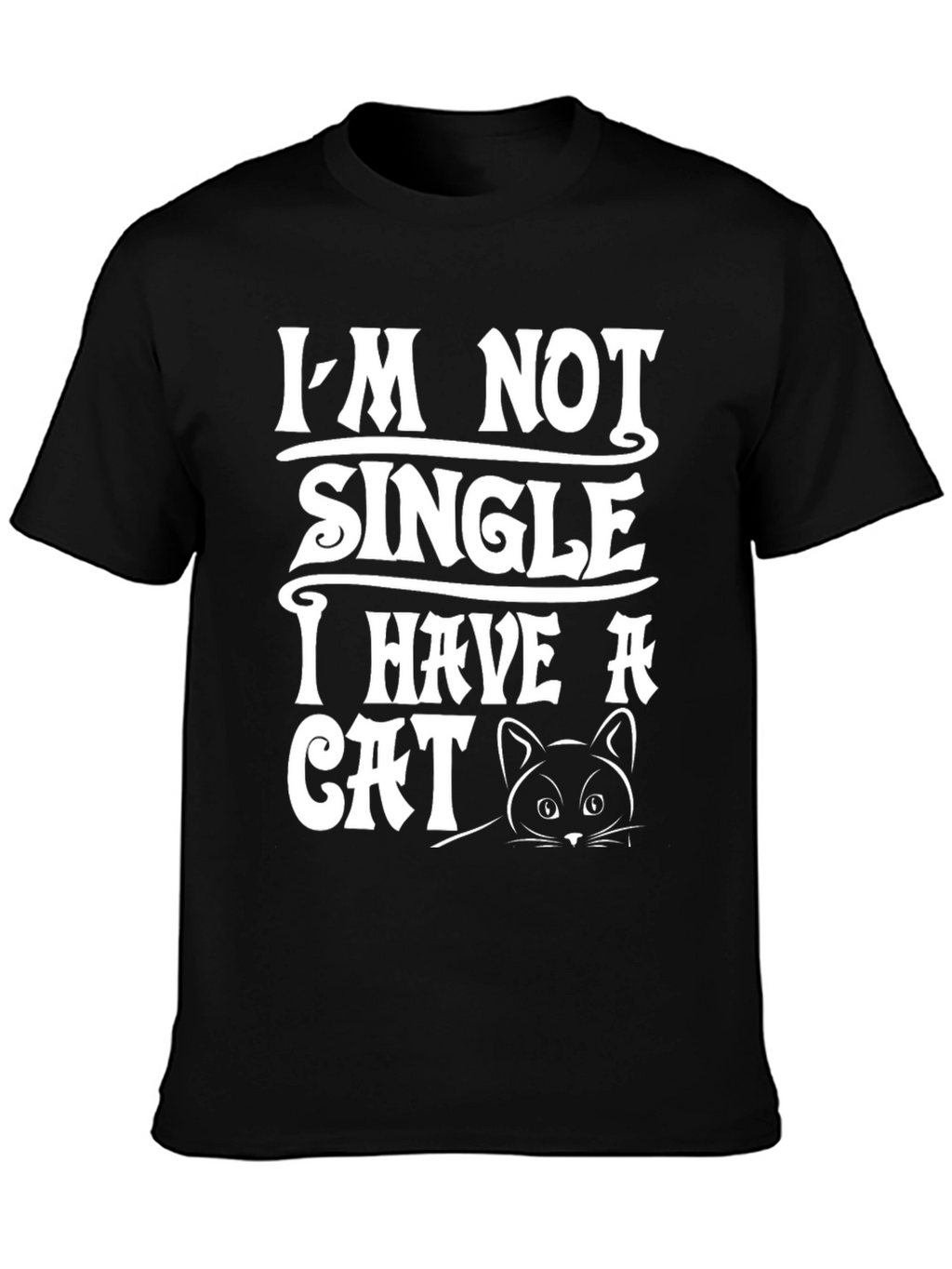 Im Not Single I Have a Cat T-Shirt