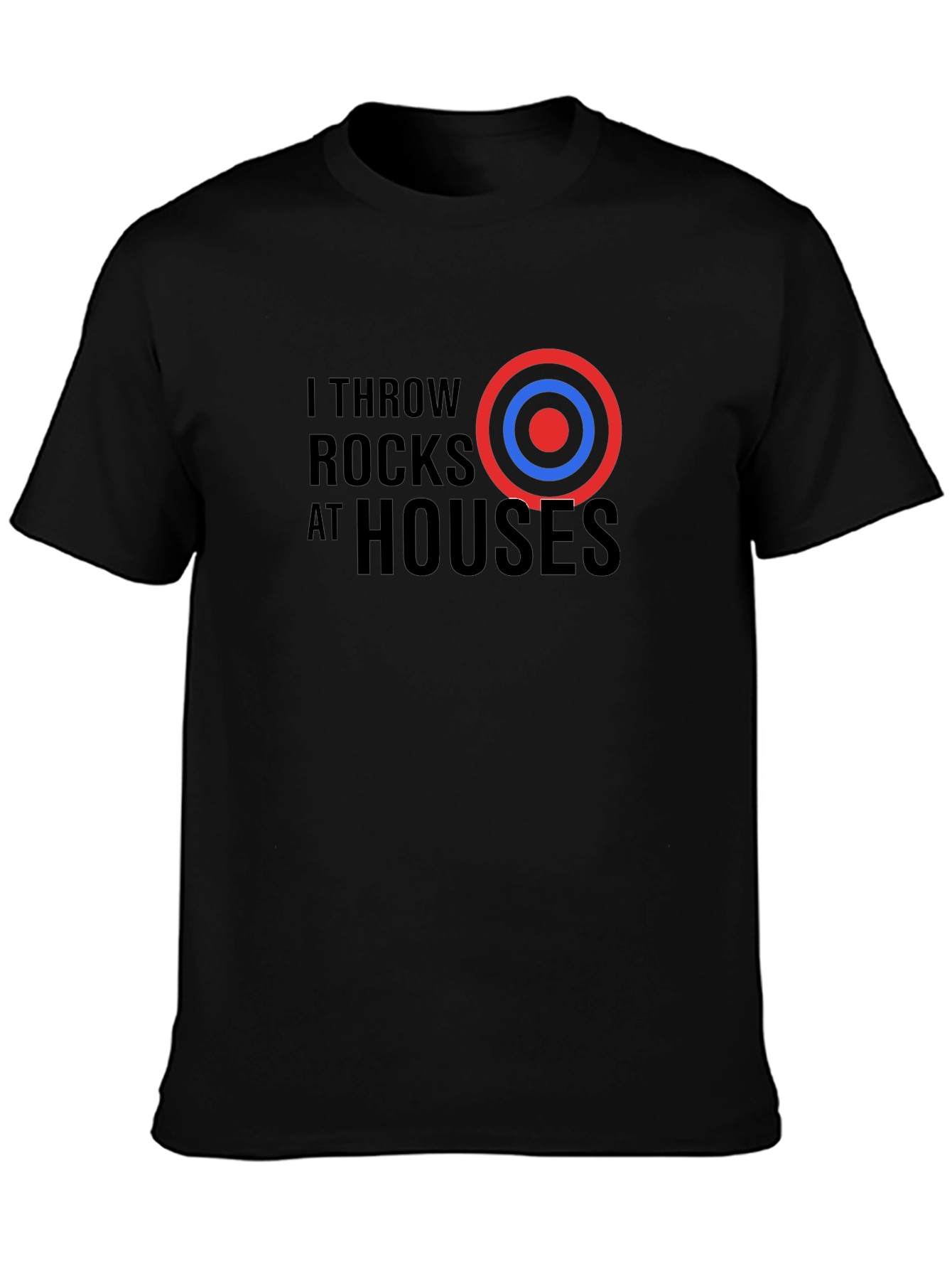 I Throw Rocks at Houses Graphic Tee