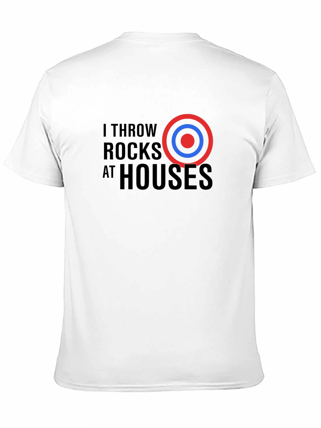 I Throw Rocks at Houses Graphic Tee