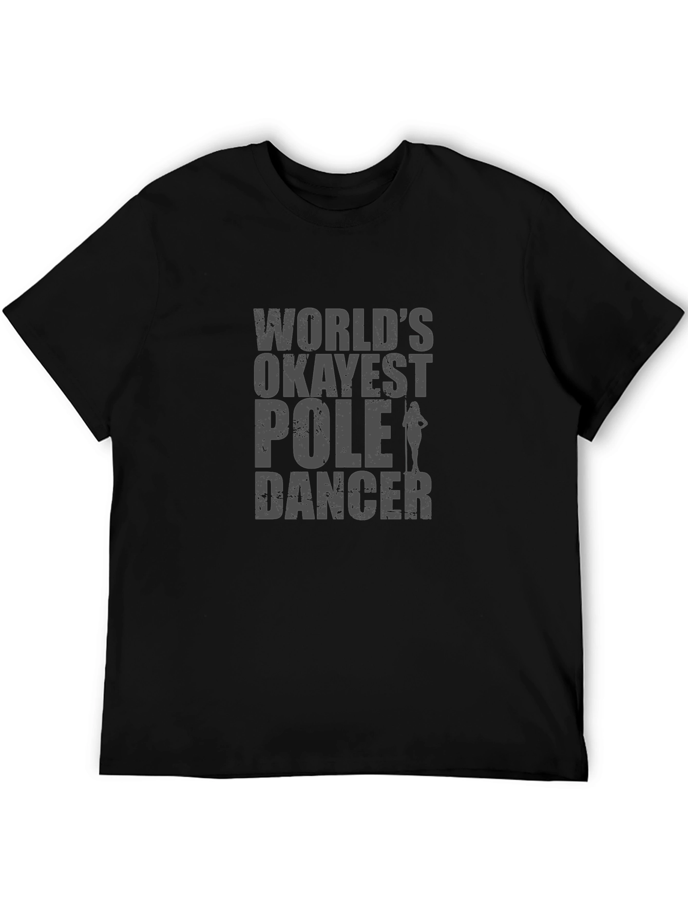 Worlds Okayest Pole Dancer T-Shirt - Funny Gift