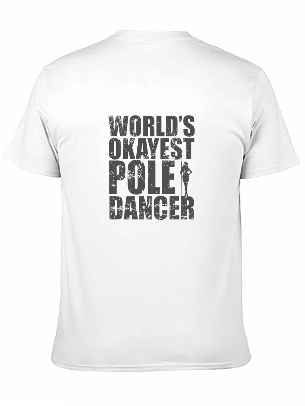 Worlds Okayest Pole Dancer T-Shirt - Funny Gift