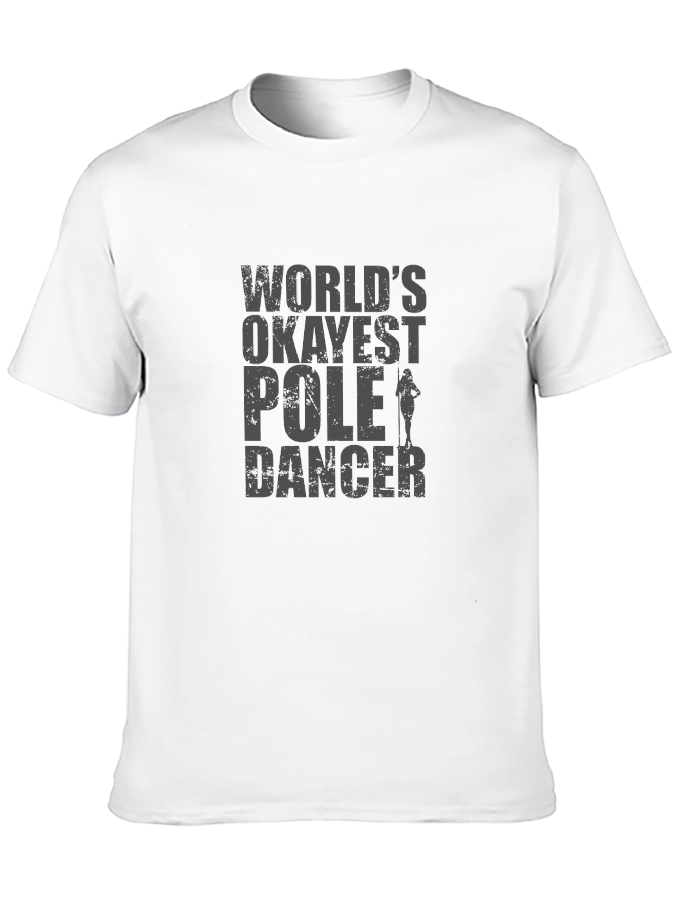 Worlds Okayest Pole Dancer T-Shirt - Funny Gift