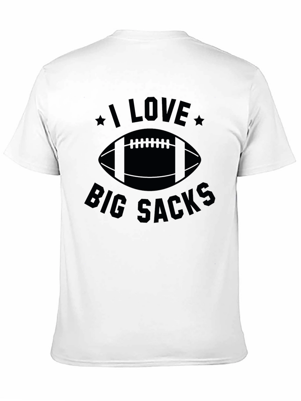 I Love Big Sacks Football Graphic T-Shirt