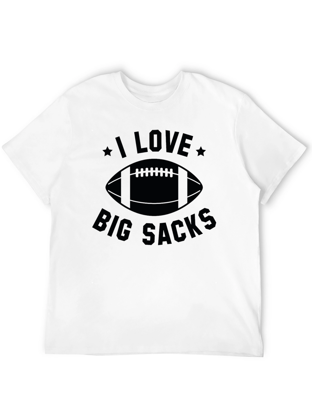 I Love Big Sacks Football Graphic T-Shirt