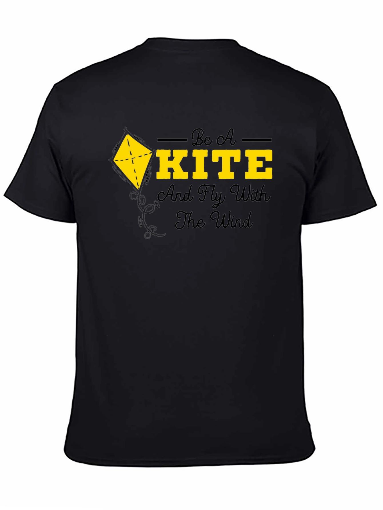 Be A Kite T-Shirt - Fly With The Wind Graphic Tee