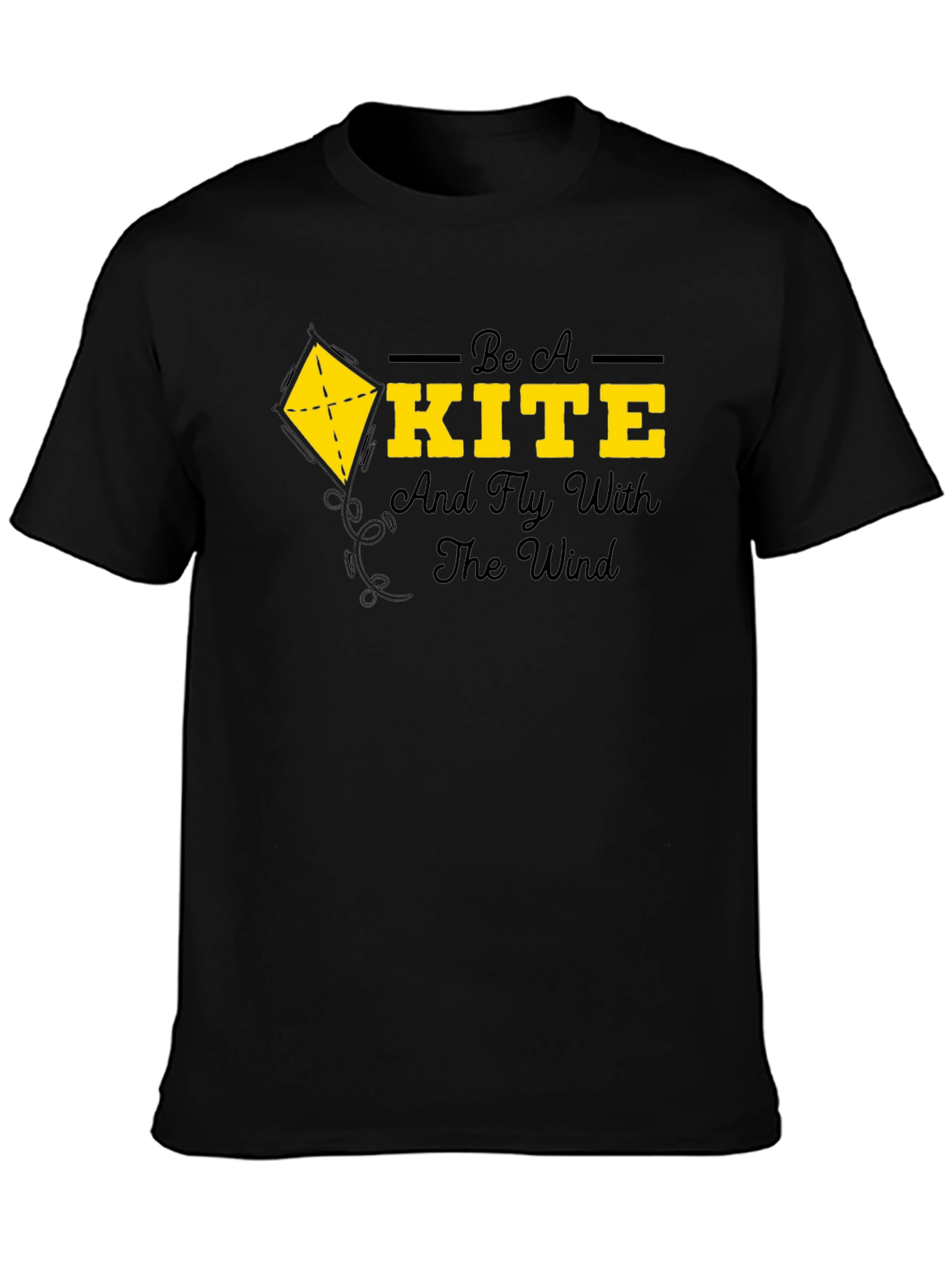 Be A Kite T-Shirt - Fly With The Wind Graphic Tee