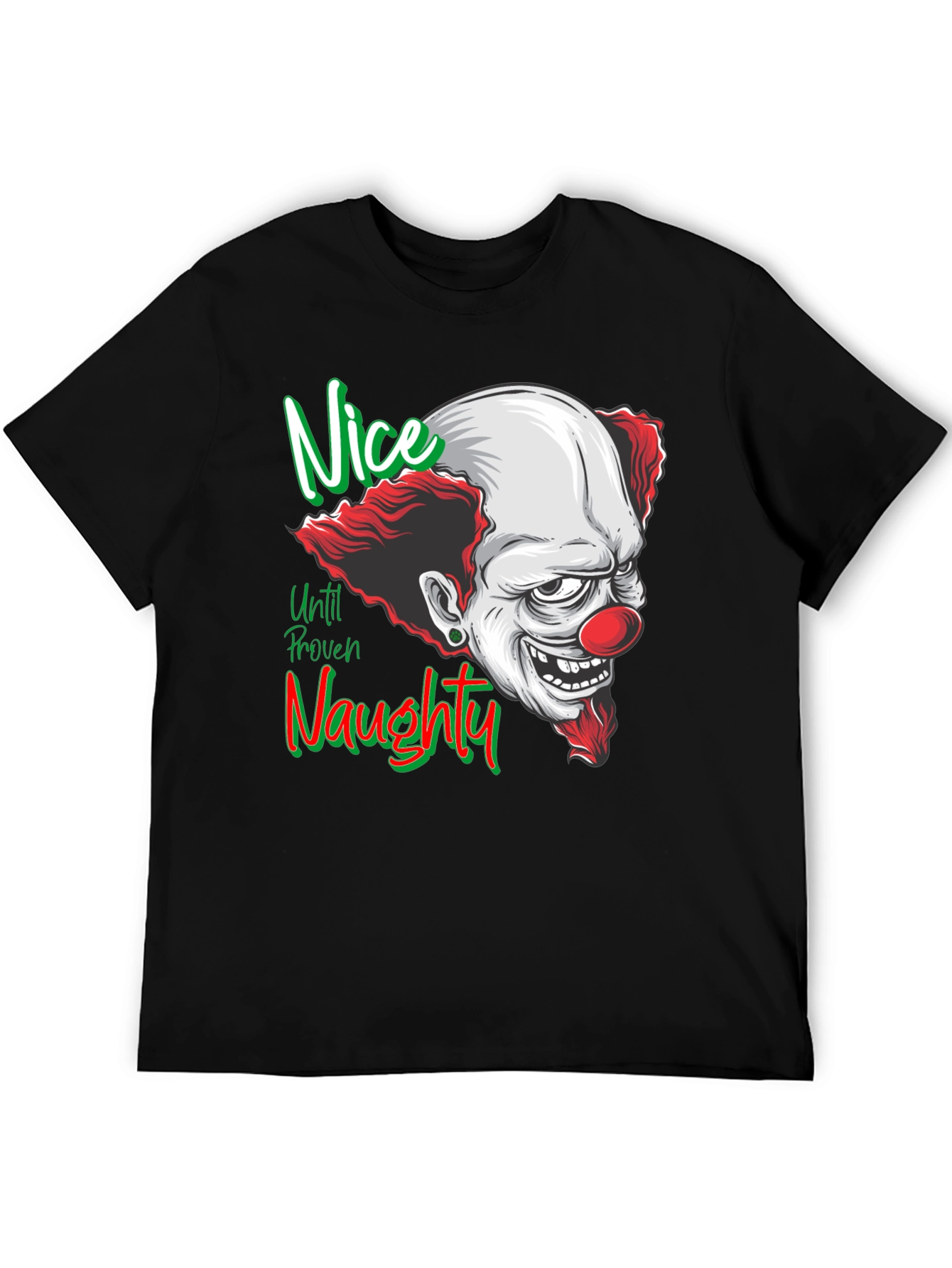 Nice Until Proven Naughty Clown T-Shirt