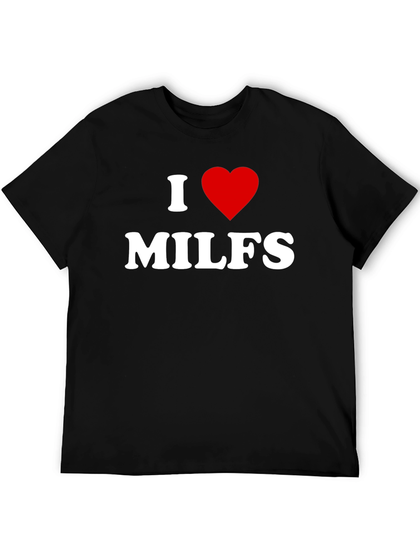 I Heart MILFS Adult Humor T-Shirt