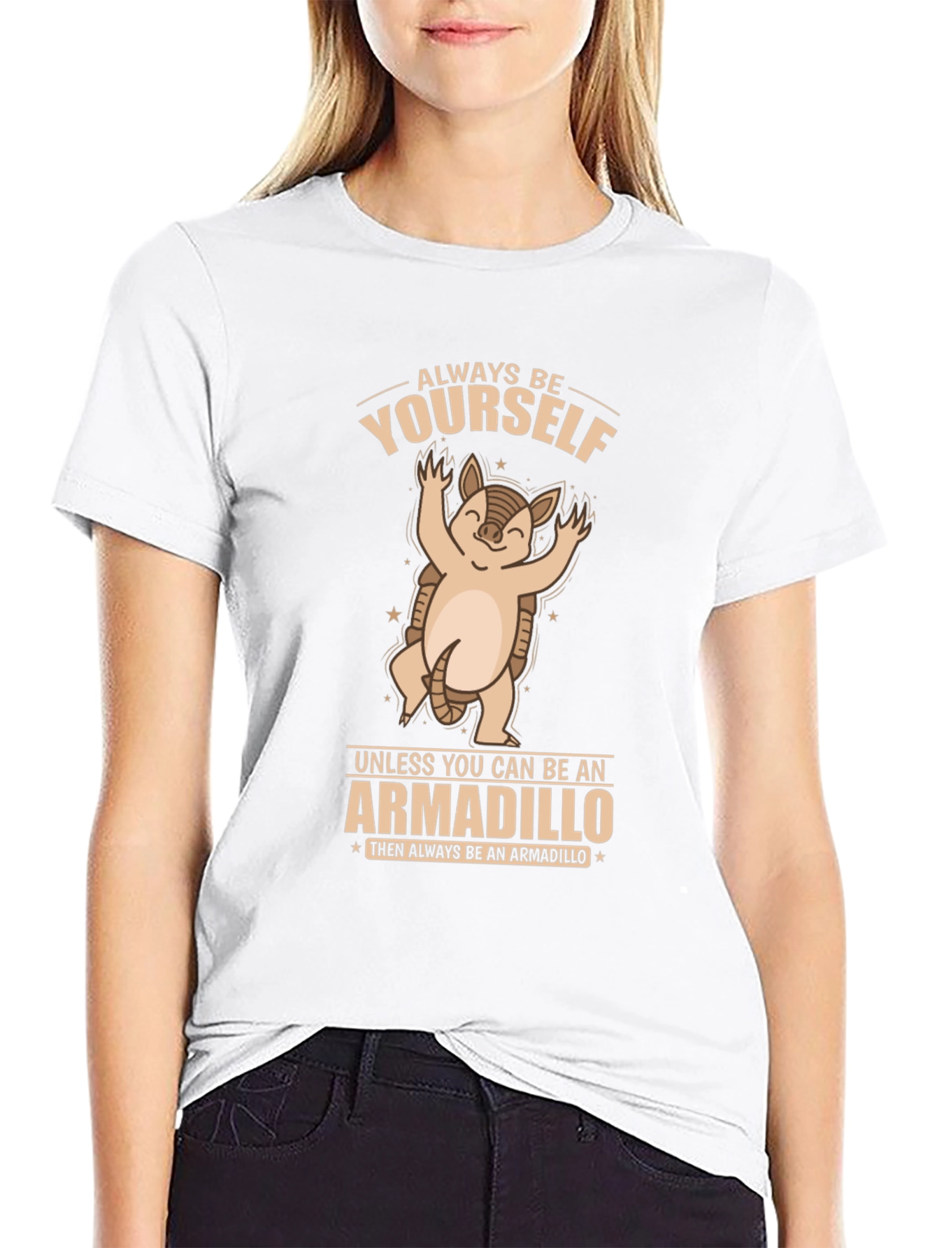 Armadillo Graphic T-Shirt - Always Be Yourself!