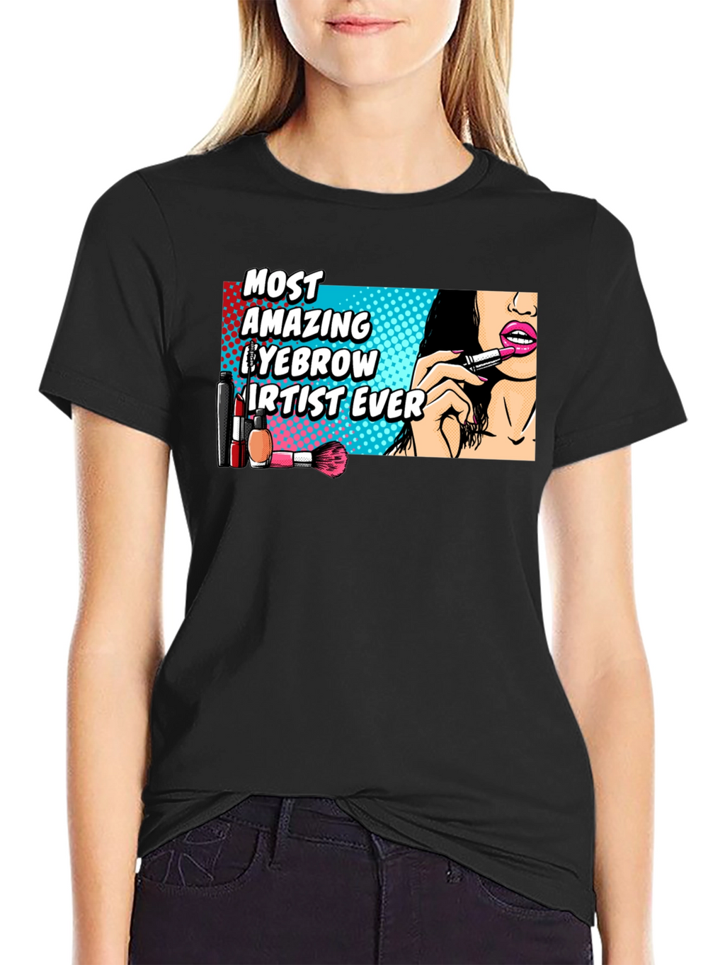 Amazing Eyebrow Artist Ever Graphic T-Shirt