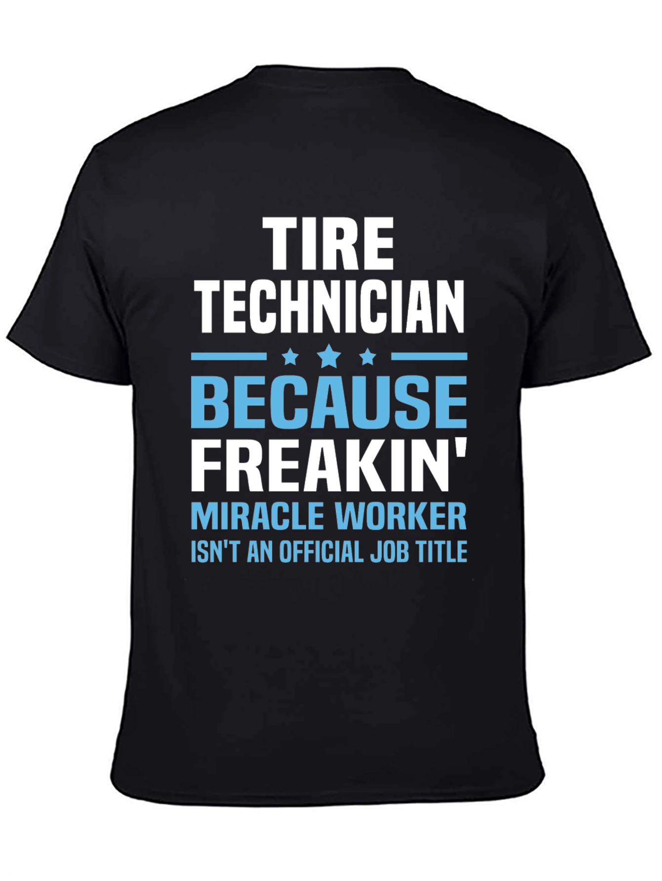 Tire Technician Funny Job Title T-Shirt