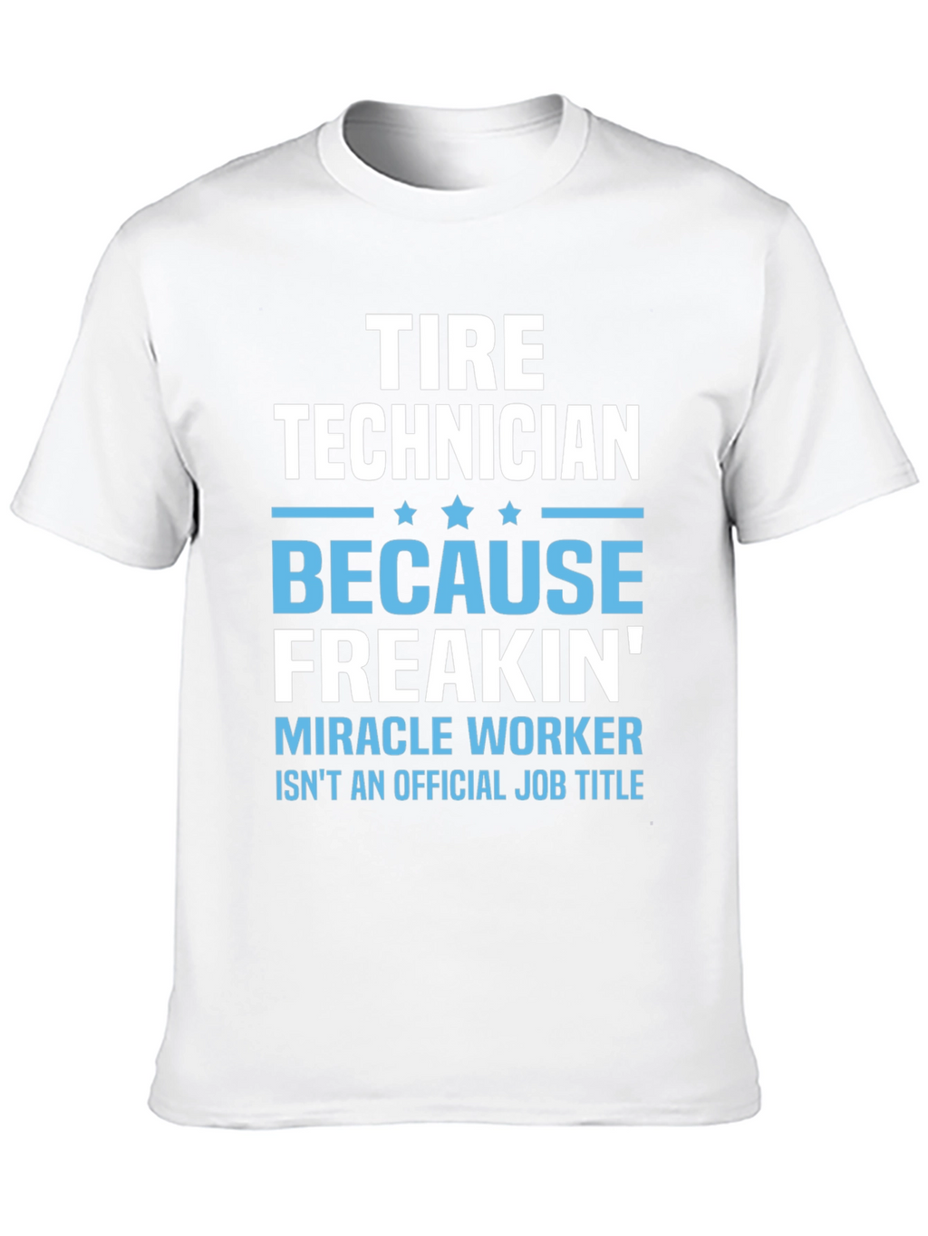 Tire Technician Funny Job Title T-Shirt