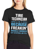 Tire Technician Funny Job Title T-Shirt