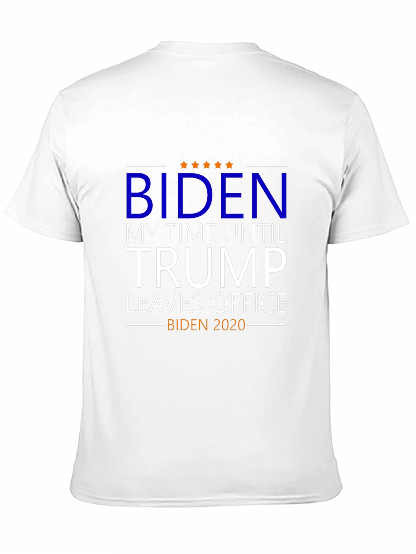 Biden - My Time Until Trump Leaves Office T-Shirt