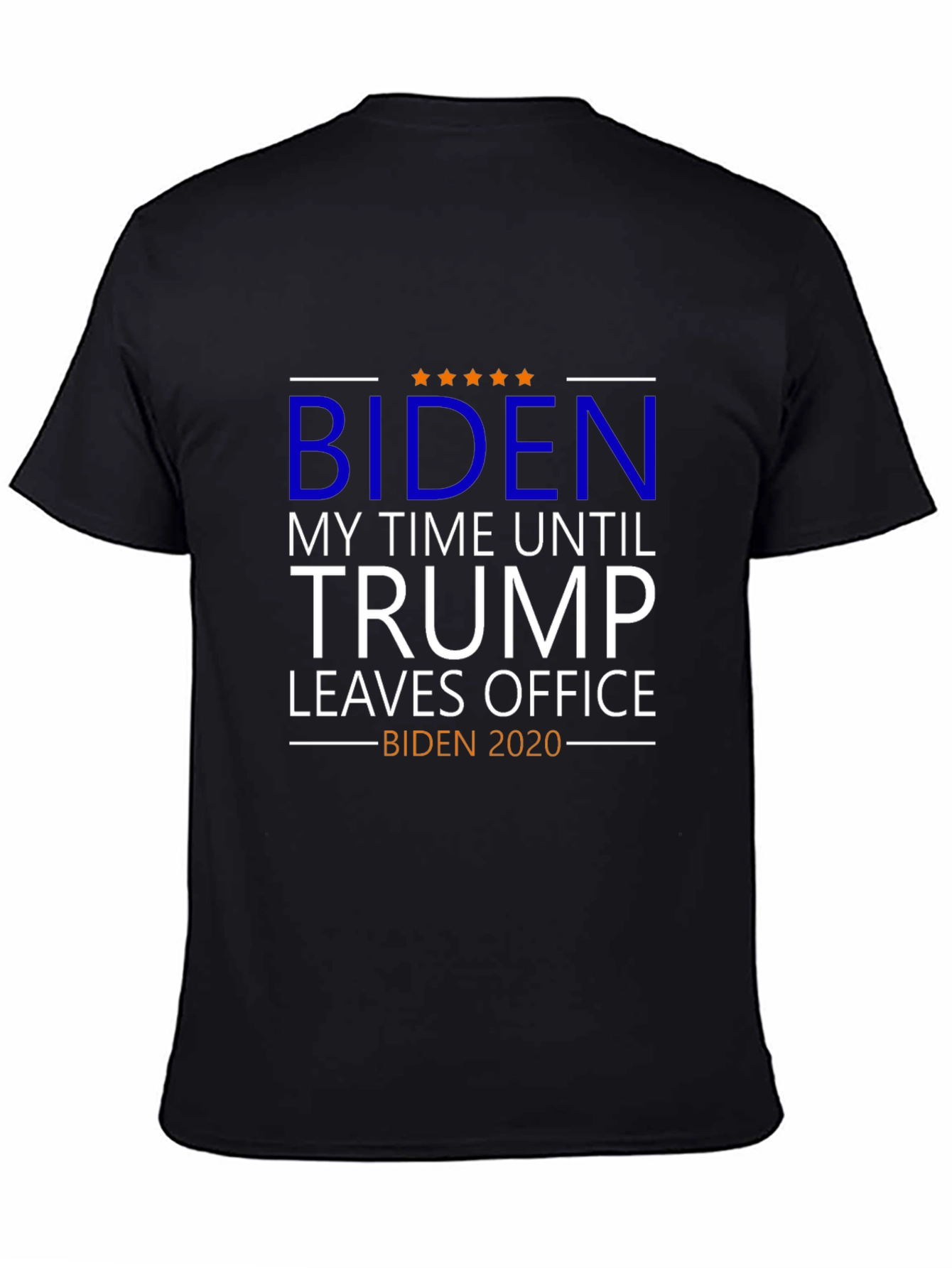 Biden - My Time Until Trump Leaves Office T-Shirt