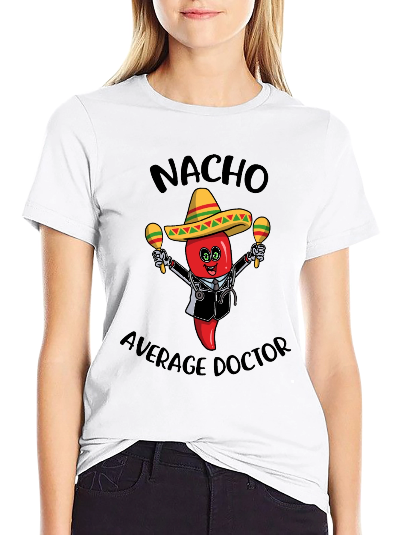 Nacho Average Doctor T-Shirt - Funny Novelty Tee