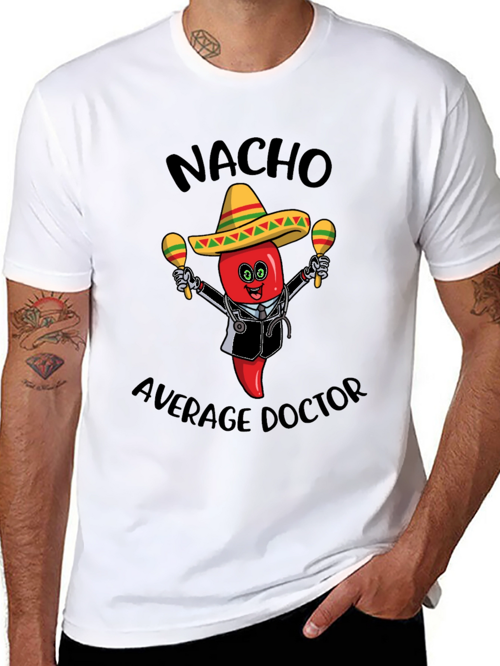 Nacho Average Doctor T-Shirt - Funny Novelty Tee