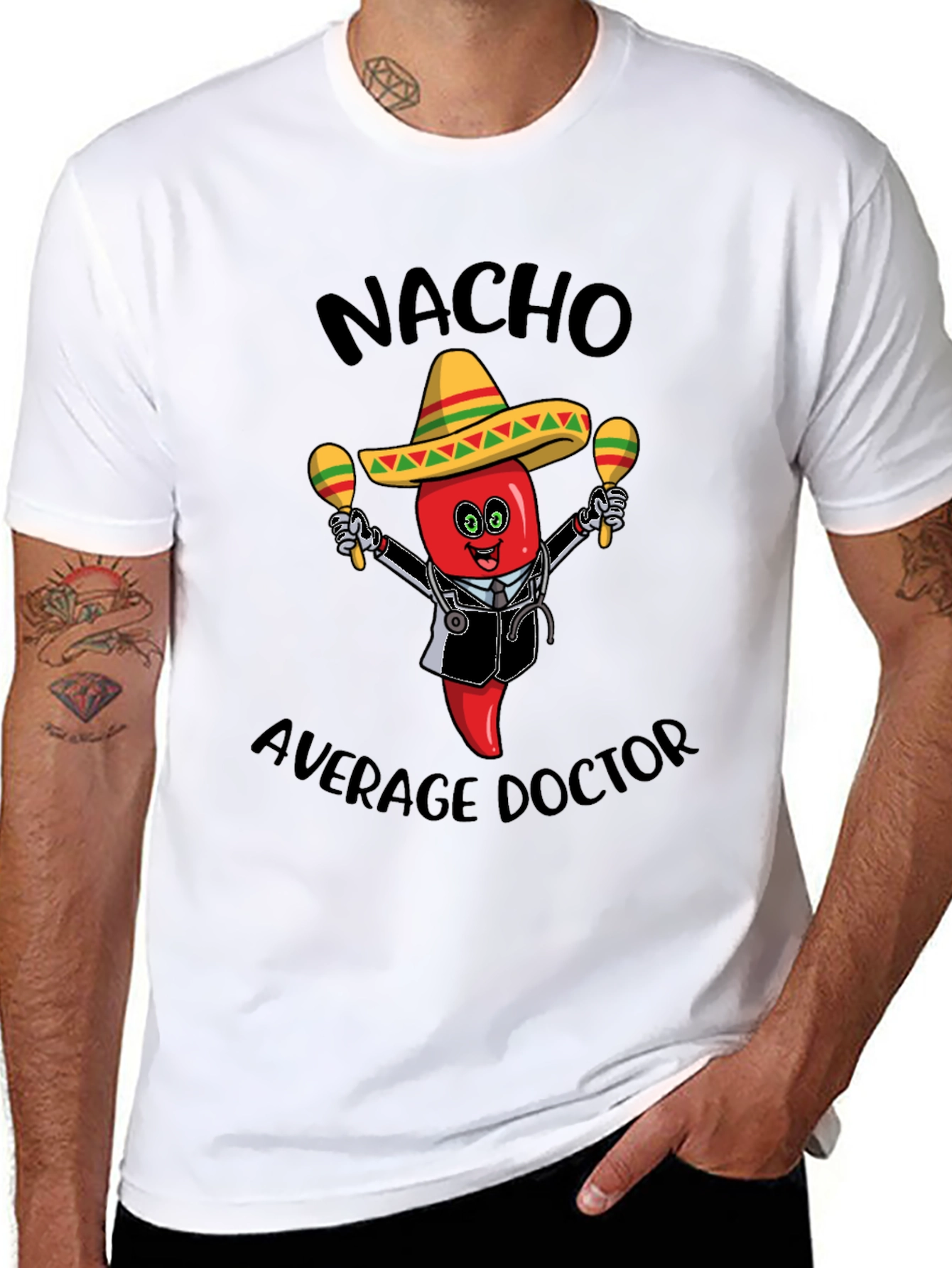 Nacho Average Doctor T-Shirt - Funny Novelty Tee