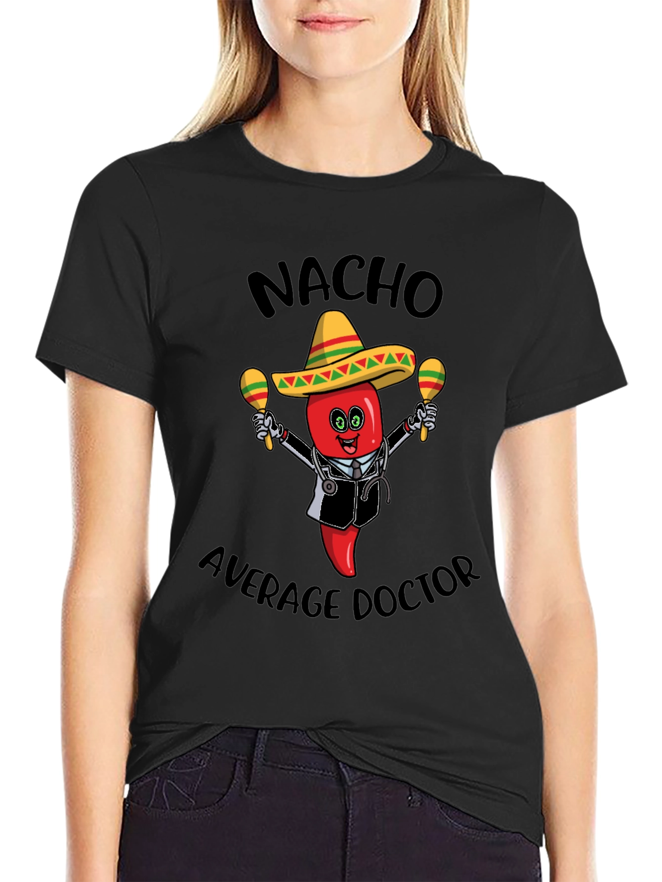 Nacho Average Doctor T-Shirt - Funny Novelty Tee