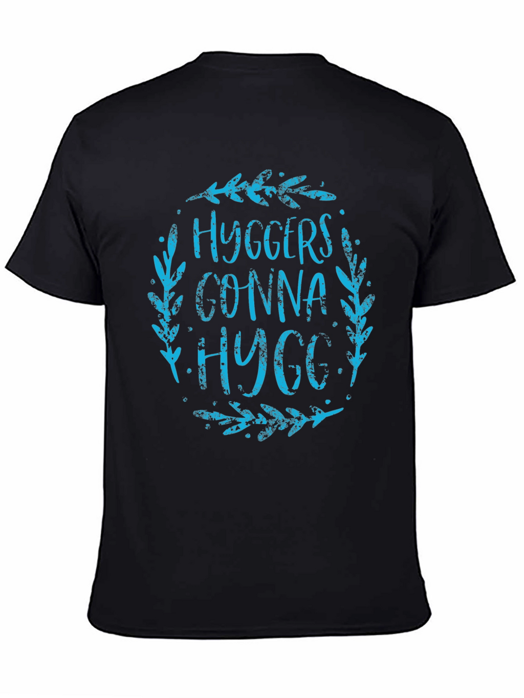 Hygge Gonna Hygge Graphic Tee - Black