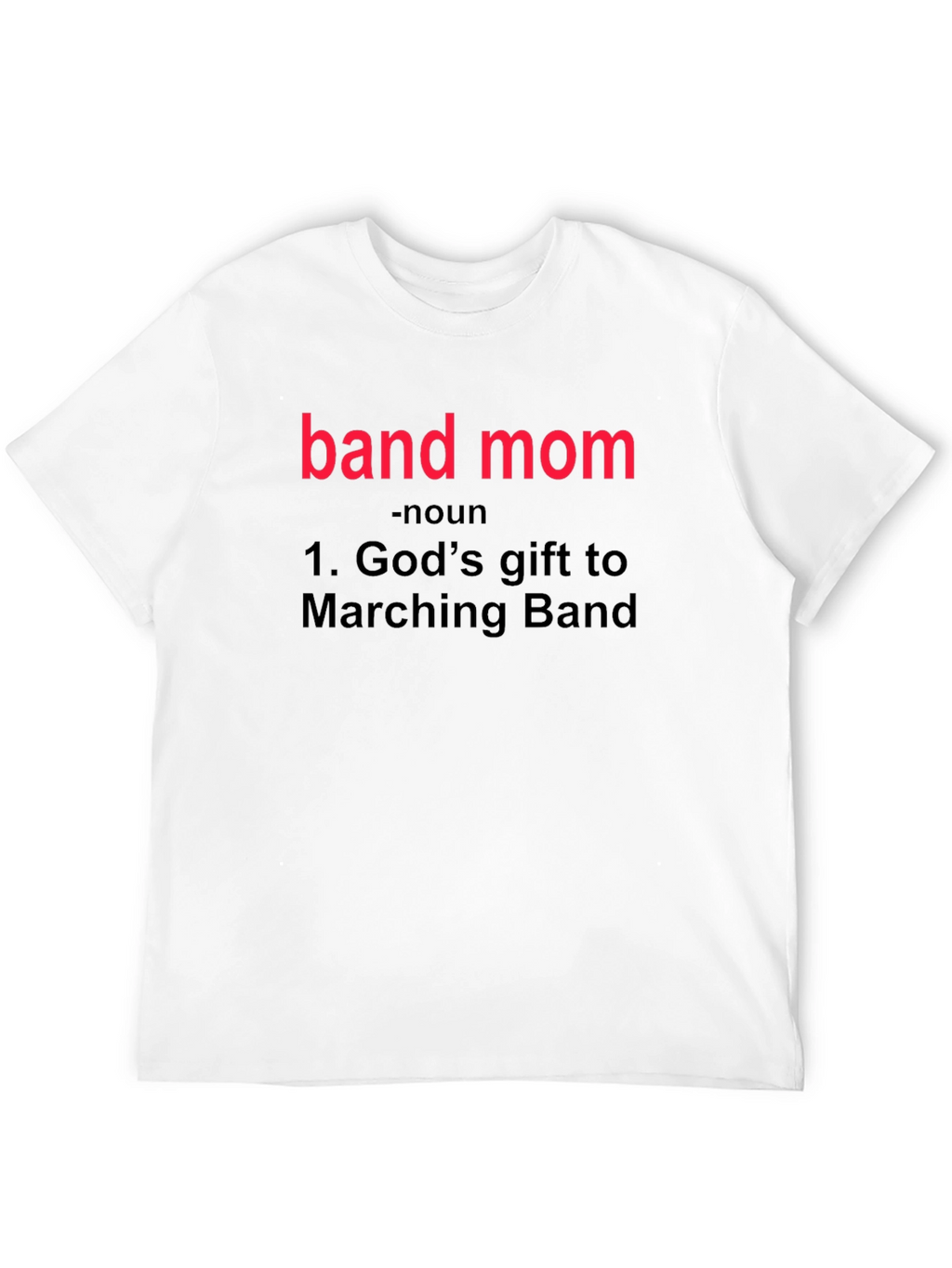Band Mom Definition T-Shirt