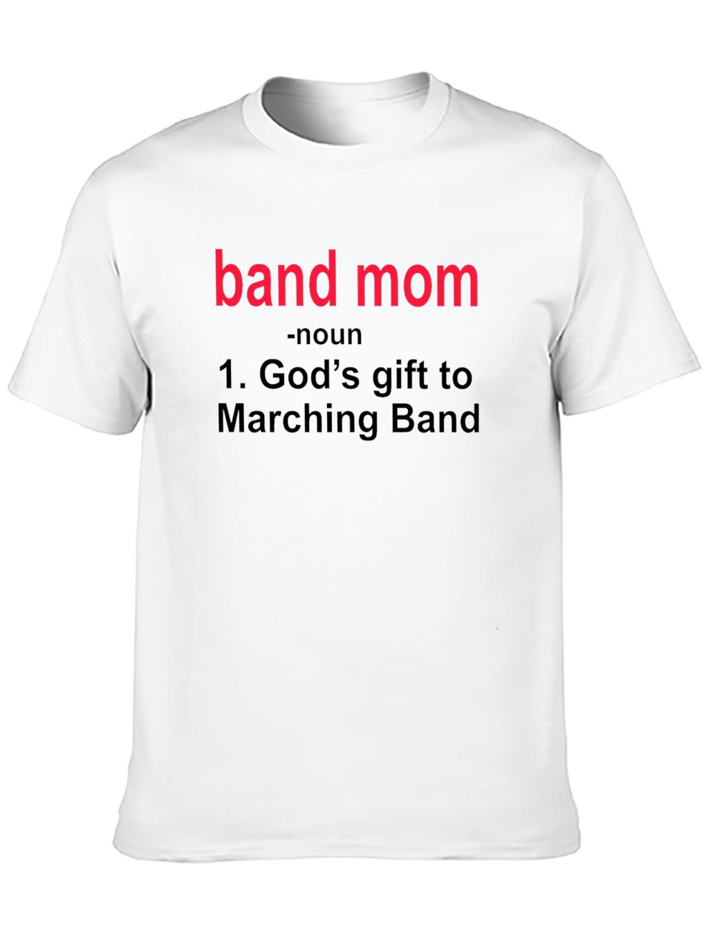 Band Mom Definition T-Shirt