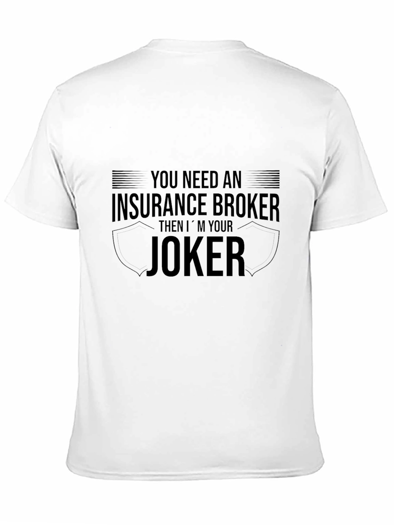 Insurance Broker Joker T-Shirt Funny Job Tee