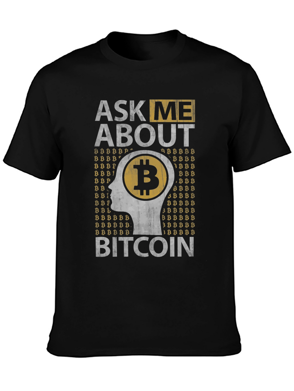Ask Me About Bitcoin Graphic Tee