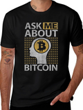 Ask Me About Bitcoin Graphic Tee