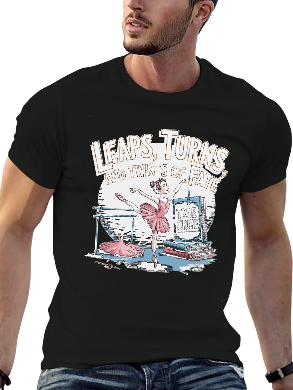 Leaps Turns & Twists T-Shirt - True Crime Ballet