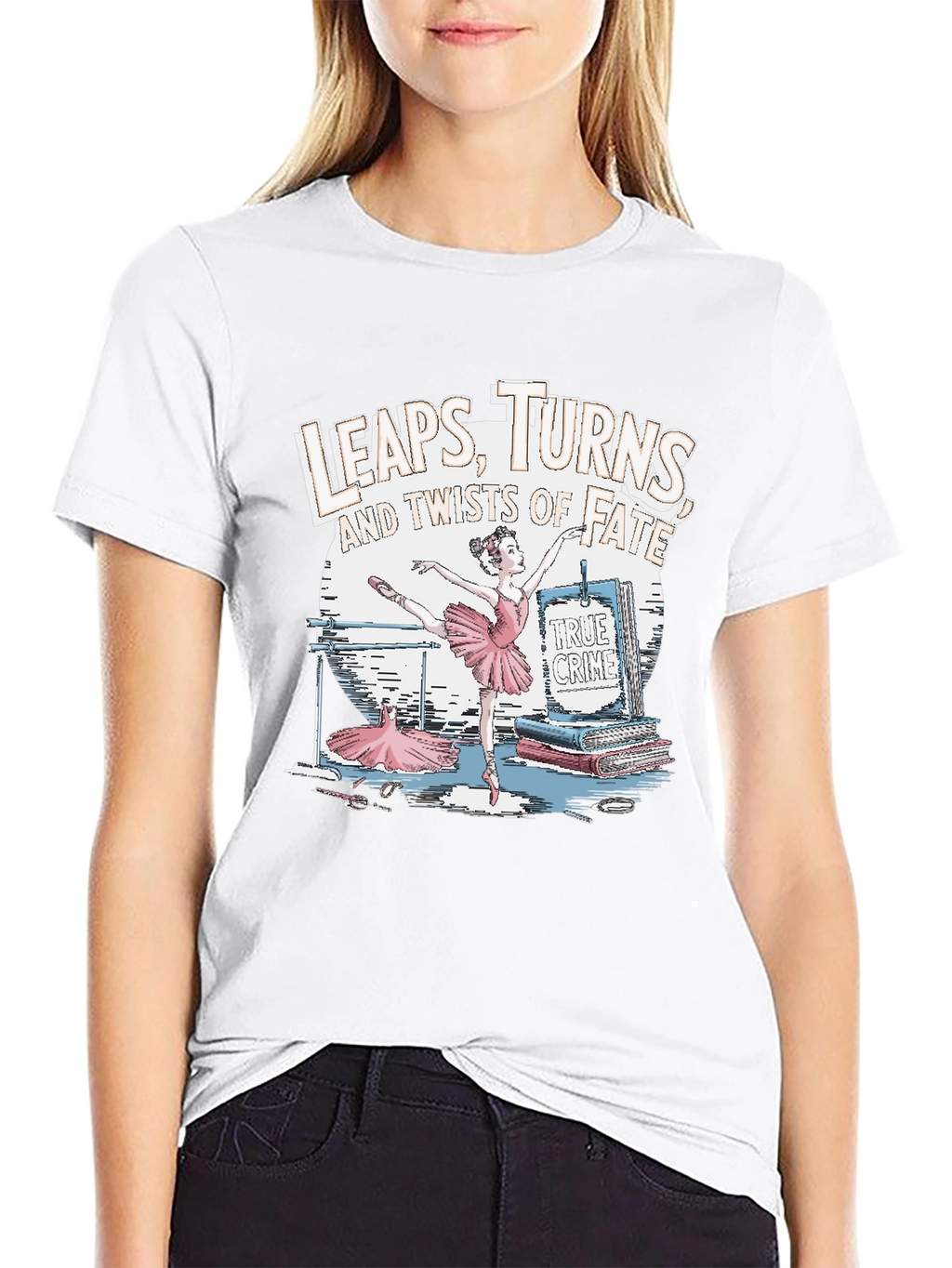 Leaps Turns & Twists T-Shirt - True Crime Ballet