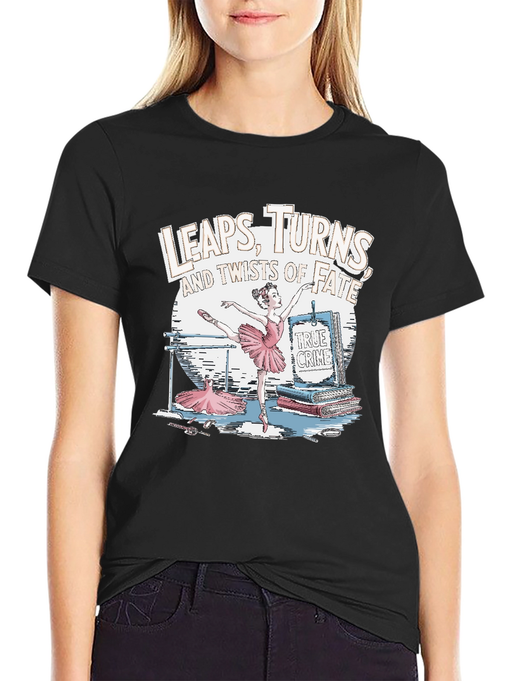 Leaps Turns & Twists T-Shirt - True Crime Ballet