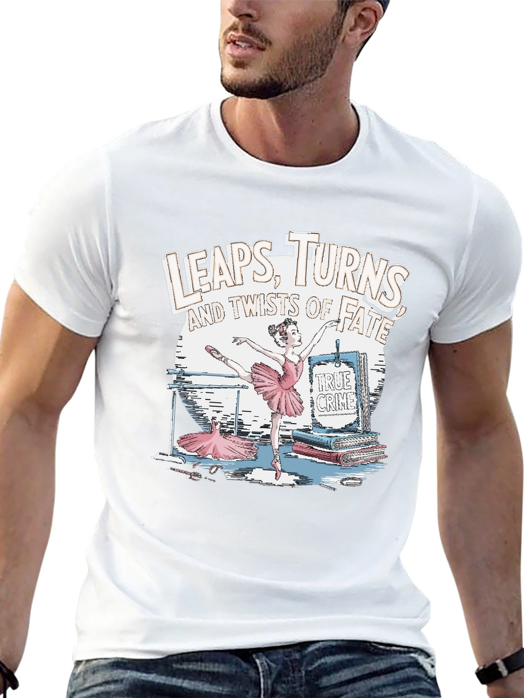 Leaps Turns & Twists T-Shirt - True Crime Ballet